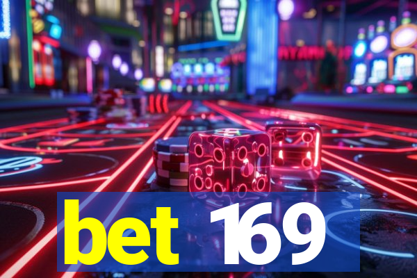 bet 169